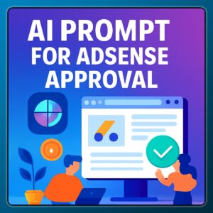 Ai Prompt for Adsense Approval